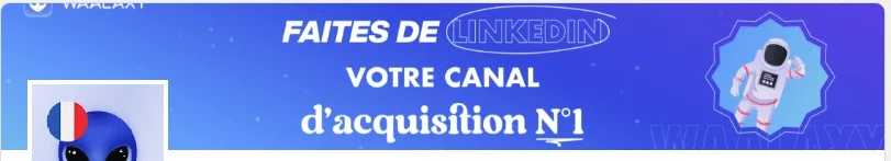 Astronaute avec drapeau français et texte "Faites de LinkedIn votre canal d'acquisition n°1"