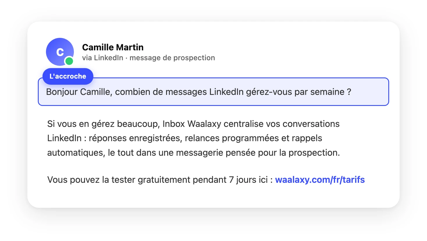 Message LinkedIn promouvant Inbox Waalaxy avec accroche en évidence